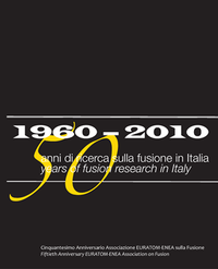 1960-2010, 50 anni di ricerca sulla fusione in Italia