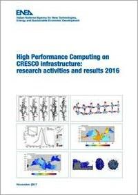 High Performance Computing on CRESCO infrastructure: research activities and results 2016
