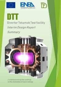 DTT - Divertor Tokamak Test facility – Interim Design Report – Summary