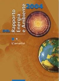 Rapporto Energia e Ambiente 2004