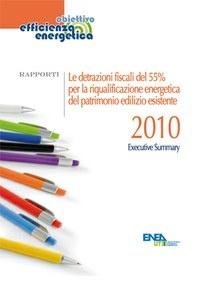 Le detrazioni fiscali del 55% per la riqualificazione energetica del patrimonio edilizio esistente 2010
