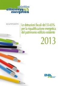 Le detrazioni fiscali del 55-65% per la riqualificazione energetica del patrimonio edilizio esistente nel 2013