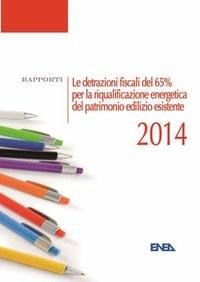 Le detrazioni fiscali del 65% per la riqualificazione energetica del patrimonio edilizio esistente nel 2014