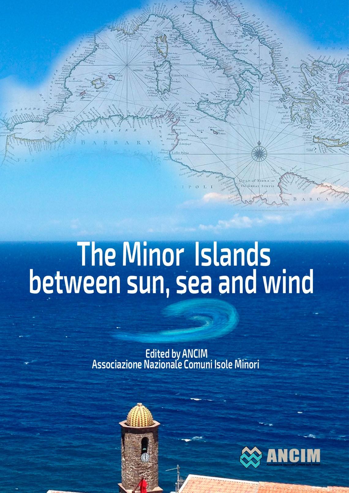 Minor Islands between sun, sea and wind 